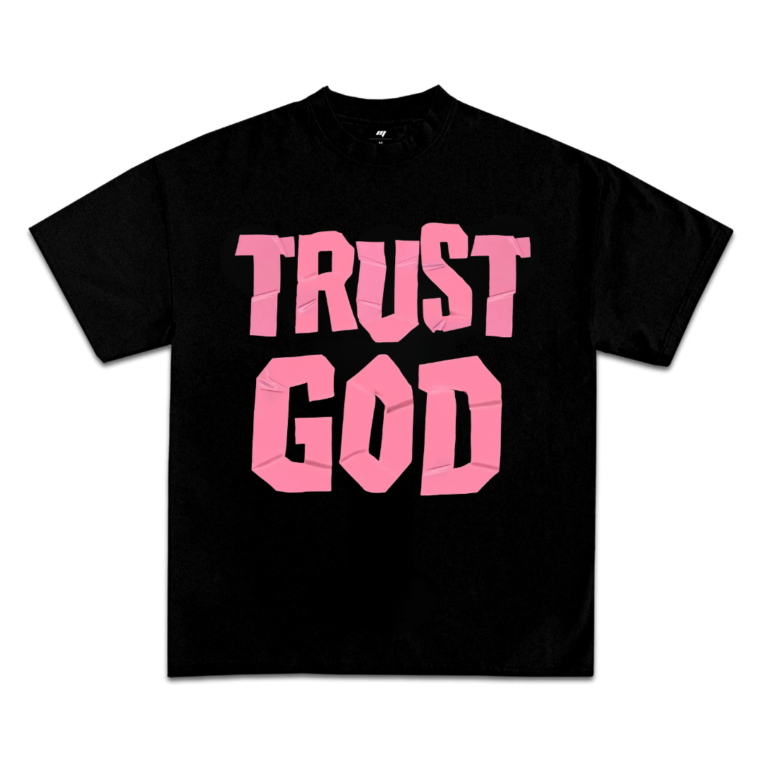 TRUST GOD